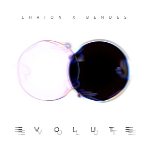Lhaion X Bendes - "Evolute" [demo]