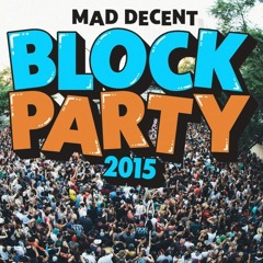 Klingande - Live @ Mad Decent Block Party, Los Angeles 2015 (Free Download)
