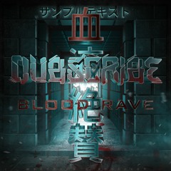 Dubscribe - Blood Rave (Drop The Bassline / Maverick's Playlist Freebie)