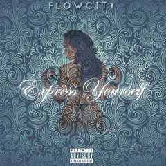Express Yourself prod. Yung Rocko
