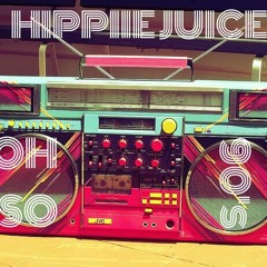 HIPPIIEJUICE - OH SO 90's