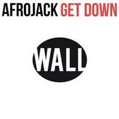 Afrojack & Martín Garrix Get Down.mp3