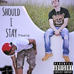 Should I Stay