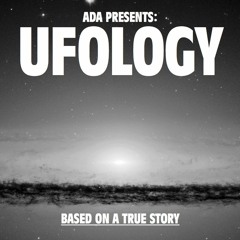 ADA - UFOLOGY - 16 Out There
