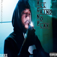 All Grind No Play Mixtape