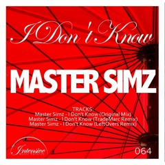 Master Simz - I Don't Know (Dub Mix)