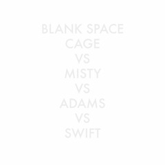 Blank Space - Cage VS Father John Misty VS Ryan Adams VS Taylor Swift