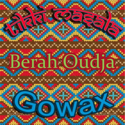 DJ Shemsy - Berah Oudja (Gowax & Tikki Masala remix)
