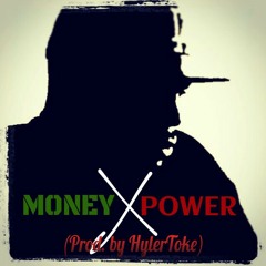Money × Power [ Prod. By HylerToke ]