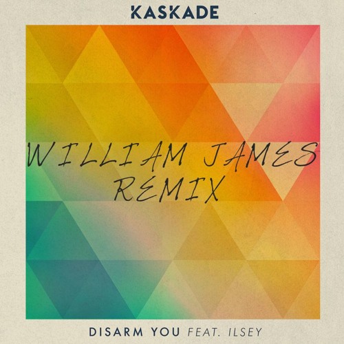 Disarm You (William James Remix)