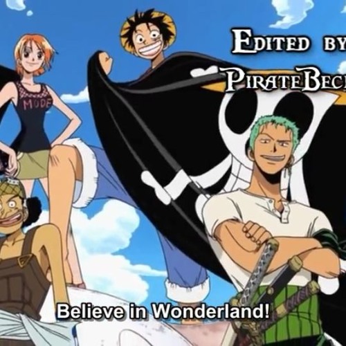 Stream One Piece Op 02 Believe Funimation English Dub Sung By Meredith Mccoy Subtitled By Jaycob hon Listen Online For Free On Soundcloud