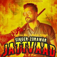 Robb Singh - Jatt Vaad (Military Mindz) - Zorawar Ft 2 Pac
