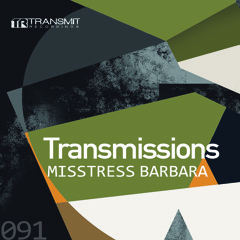 Transmissions 091 with Misstress Barbara