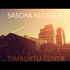 Sascha Kloeber - Timbuktu Cover [Download]