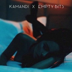 EMPTY BITS X KAMANDI – me too