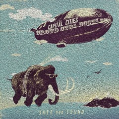 Capital Cities - Safe And Sound - Seanlab Remix
