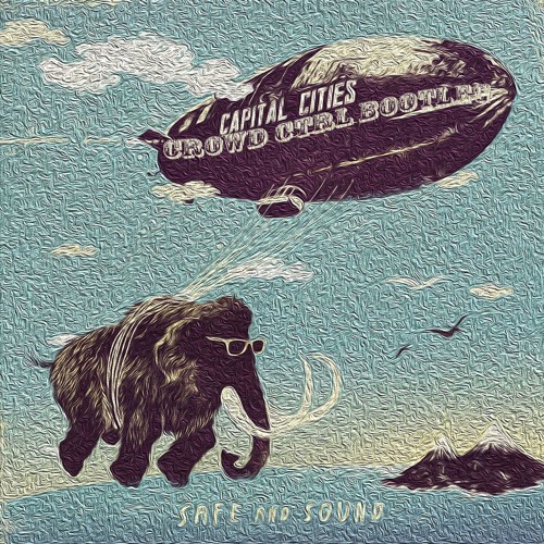 Capital Cities - Safe And Sound - Seanlab Remix