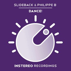 Slideback & Philippe B - Dance! * #4 Beatport House