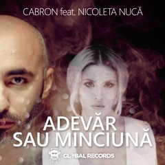 Cabron Feat Nicoleta Nuca - Adevar Sau Minciuna MASTER