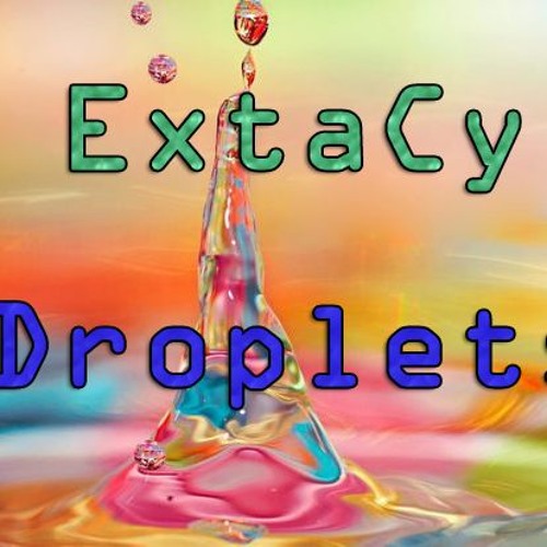 ExtaCy - Droplets (Original Mix)[Free DL]