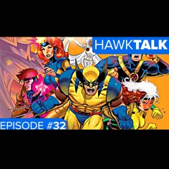 No more X-Men Comics?! | HawkTalk Show Ep. 32
