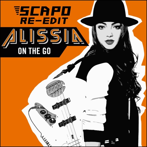 Alissia - On the Go (Scapo re-edit) ::: [free download]