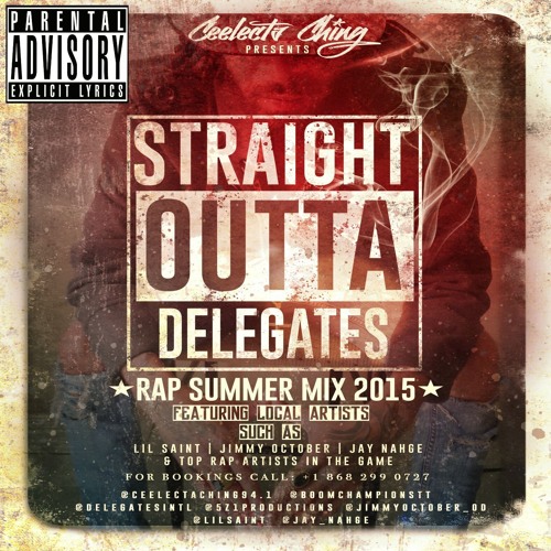 "Straight Outta Delegates" Rap Vol#1