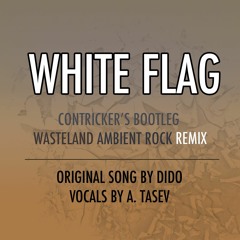 White Flag Remix (Dido X A Tasev X Contricker)