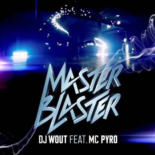 DJ Wout feat. MC Pyro - Masterblaster (Radio Edit)