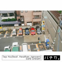 Tep No(feat. Heather Janssen) - Safe Dream