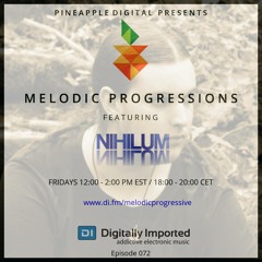 Melodic Progressions Show @ DI.FM Episode 072 - Nihilum