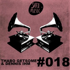 PODCAST SERIES #018 By: Thabo Getsome and Dennis Ihm