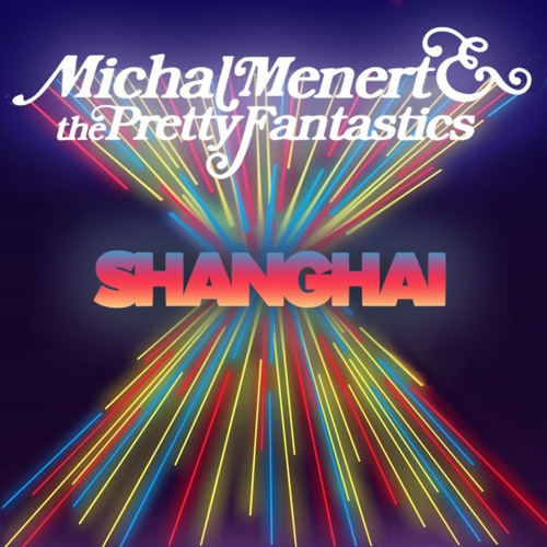 Michal Menert & the Pretty Fantastics - Shanghai