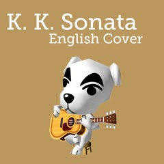 Animal Crossing - KK Sonata - English Cover