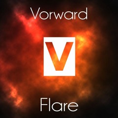 Vorward - Flare (Original Mix) [BUY = FREE DOWNLOAD]