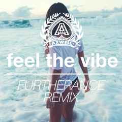 Axwell - Feel The Vibe (Furtherance Remix) [Premiere]