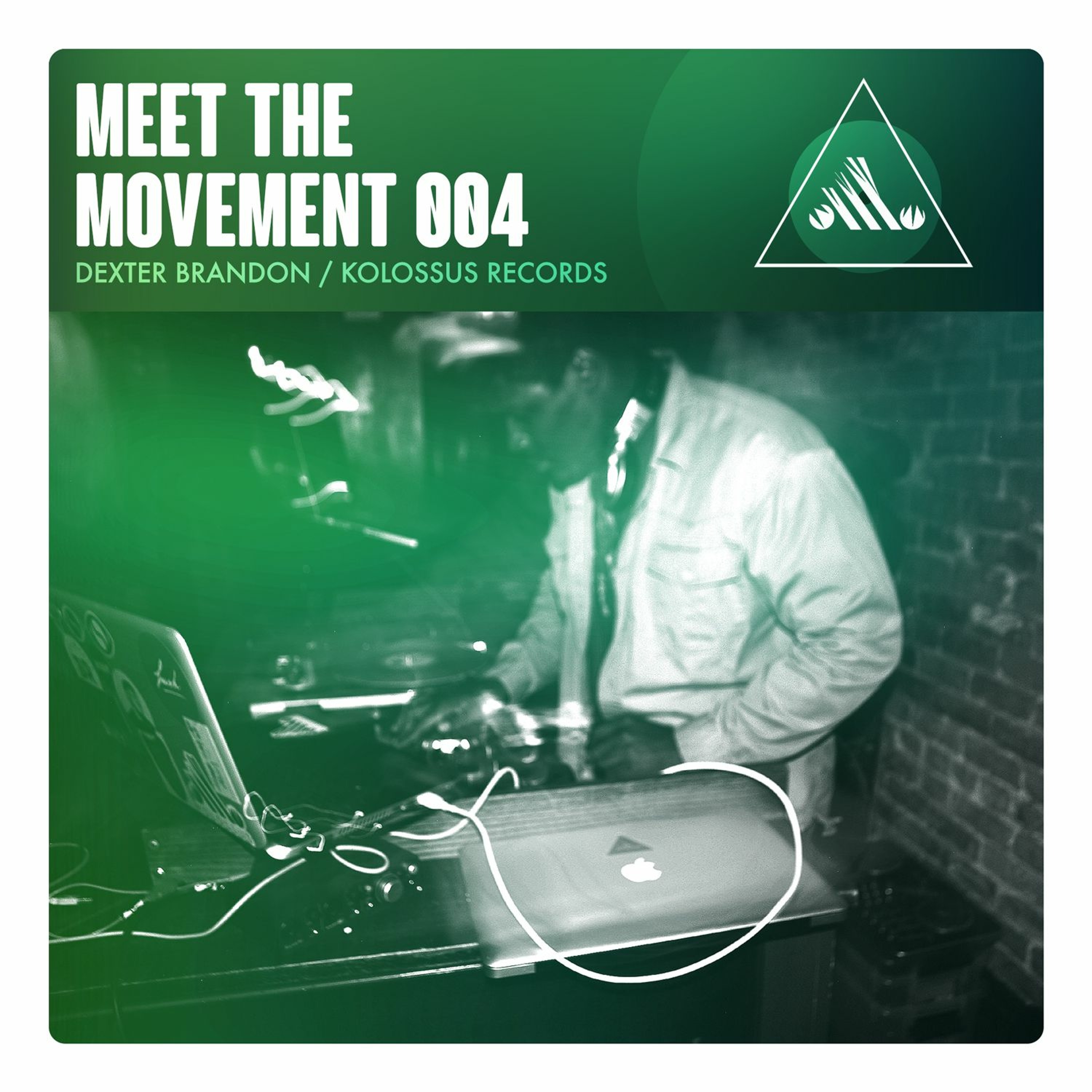Meet The Movement #004: Dexter Brandon Of Kolossus Records episode artwork