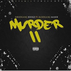 Shredgang - Murder 2
