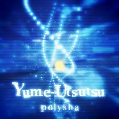 [BOFU2015]Yume-Utsutsu
