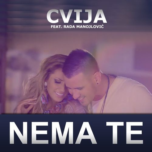 Cvija I Rada Manojlovic Nema Te Download Mp3