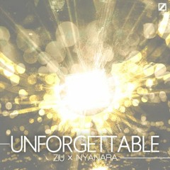 Ziu x Nyanara - Unforgettable