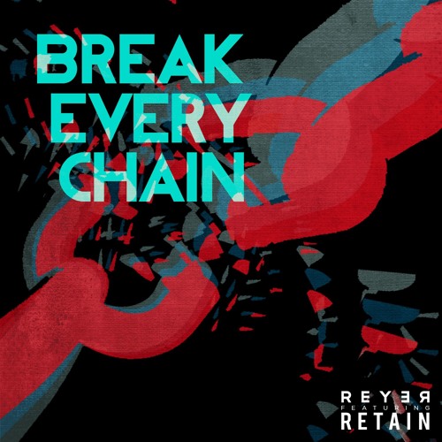 Listen to Jesus Culture - Break Every Chain (Retain & Reyer Remix) by Reyer  in Ahayah Asher Ahayah. playlist online for free on SoundCloud