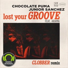 Chocolate Puma & Junior Sanchez feat. Arama - Lost Your Groove (Clobber Remix)