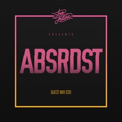 Too Future Guest Mix 030:  ABSRDST