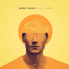 Animal Trainer - Trial And Error