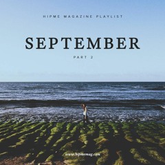 Hip Me Mag Playlist: September 2015 Part 2