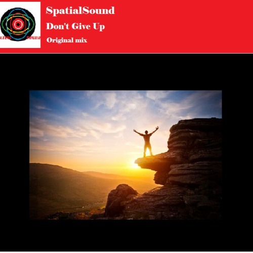 Don't Give Up (Original mix)
