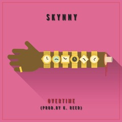 Overtime (Prod. K Reed)