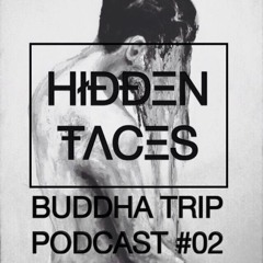 BuddhaTrip - Hidden Faces Podcast #02