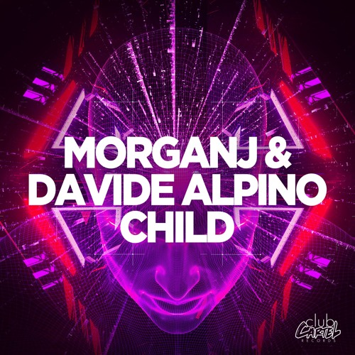 MorganJ & Davide Alpino - Child (Original Mix) [OUT NOW]